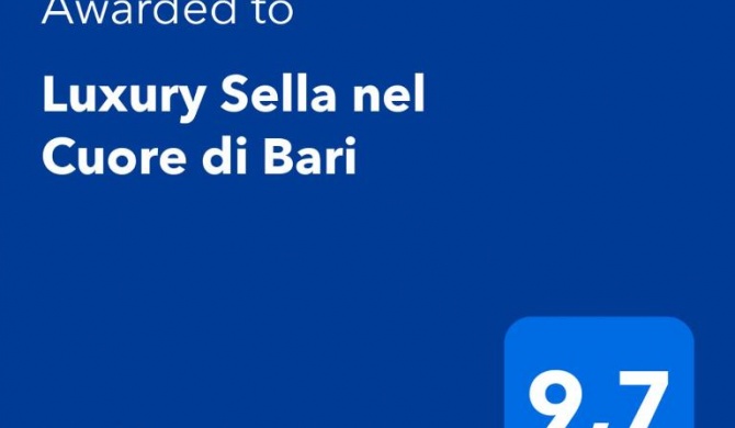 Luxury Sella nel Cuore di Bari